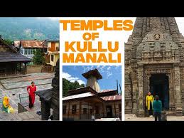 Famous Temples in Kullu